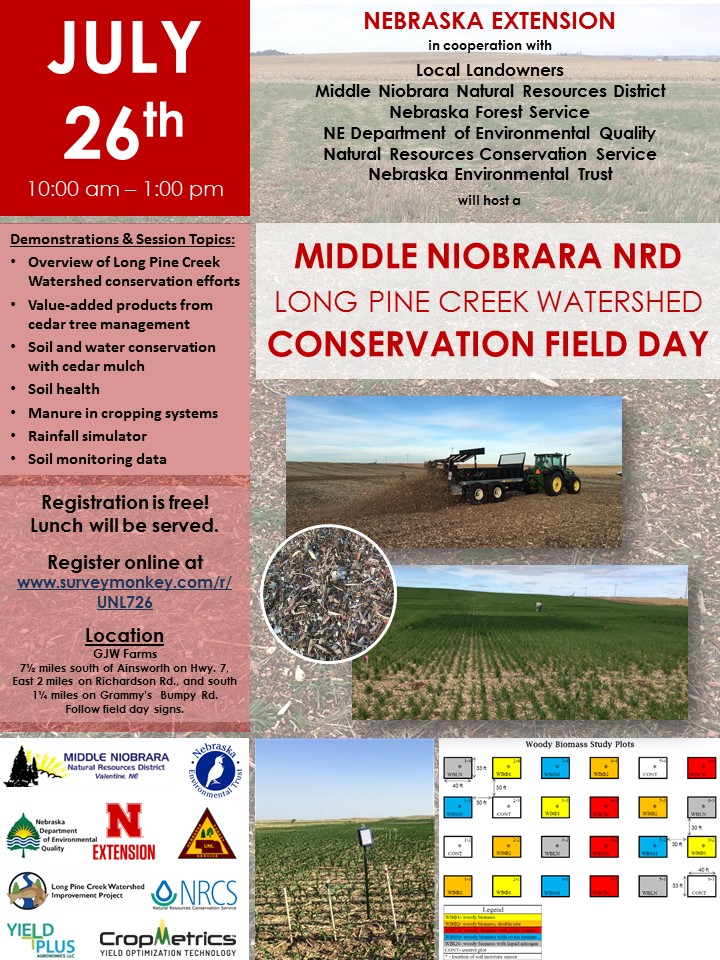 NEBRASKA EXTENSION in cooperation with Local Landowners, Middle Niobrara Natural Resources District, Nebraska Forest Service, NE Department of Environmental Quality, Natural Resources Conservation Service, and Nebraska Environmental Trust will host a MIDDLE NIOBRARA NRD LONG PINE CREEK WATERSHED CONSERVATION FIELD DAY on July 26th from 10 am to 1 pm